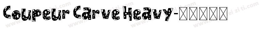 Coupeur Carve Heavy字体转换